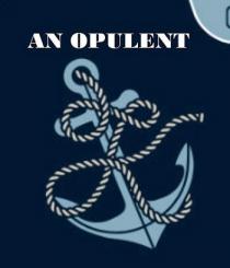 AN OPULENT