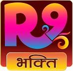 R9 BHAKTI
