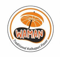 WAMAN TRADITIONAL KOLHAPURI FLAVOR