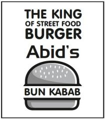 THE KING OF STREET FOOD BURGER ABIDÃ¢ÂÂS BUN KABAB