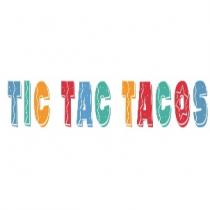 TIC TAC TACOS