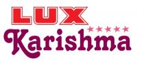 LUX Karishma and