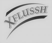 XFLUSSH