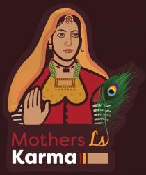MOTHERS LS KARMA