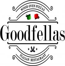 WOOD OVEN PIZZAS - Goodfellas - ITALIAN RESTAURANT