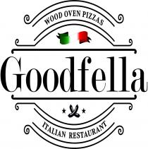 WOOD OVEN PIZZAS - Goodfella - ITALIAN RESTAURANT