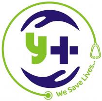 Y PLUS WITH WE SAVE LIVES