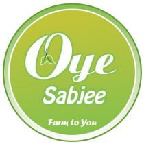 Oye Sabjee Farm to You
