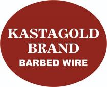 KASTA GOLD BRAND BARBED WIRE