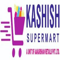 KASHISH SUPERMART A UNIT OF AAKARSHAN RETAILS PVT. LTD