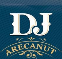 DJ ARECANUT