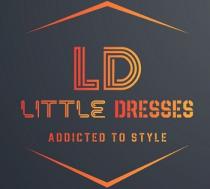 LD LITTLE DRESSES ADDICTED TO STYLE