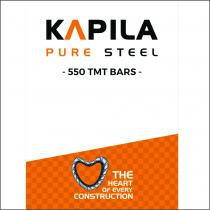 KAPILA PURE STEEL 550 TMT BARS THE HEART OF EVERY CONSTRUCTION