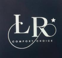 LR COMFORT CHOICE