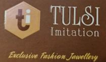 TULSI IMITATION OF TI