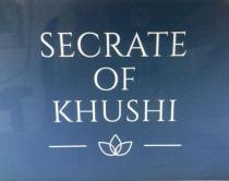 SECRATE OF KHUSHI