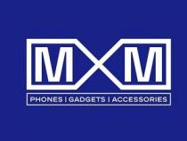 MxM - Phones / Gadgets / Accessories