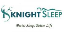 KNIGHT SLEEP