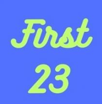 First 23