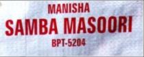 MANISHA SAMBA MASOORI BPT-5204
