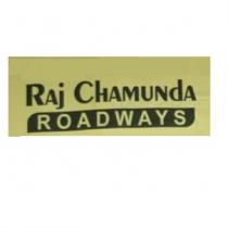 RAJ CHAMUNDA ROADWAYS