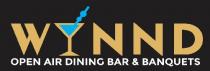 WYNND-OPEN AIR DINING BAR & BANQUETS