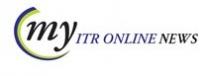 MY ITR ONLINE NEWS