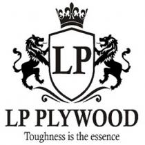 LP PLYWOOD Toughness is the essence