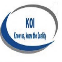 KOI- Know us, Know the Quality