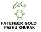 FATEHBIR GOLD PASHU KHURAK FBS