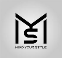 MIND YOUR STYLE MYS