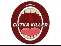 GUTKA KILLER