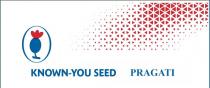 Known-You Seed Pragati