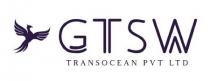 GTSW TRANSOCEAN PVT LTD