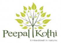 PEEPAL KOTHI