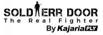 SOLDIERR DOOR The Real Fighter By Kajaria PLY