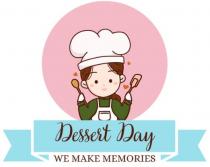 DESSERT DAY - We make Memories
