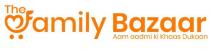 The Family Bazaar- Aam aadmi ki Khaas Dukaan
