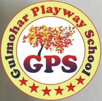 GULMOHAR PLAY WAY SCHOOL GPS