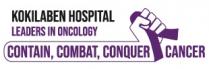 KOKILABEN HOSPITAL LEADERS IN ONCOLOGY CONTAIN, COMBAT, CONQUER CANCER