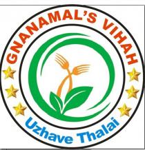 GNANAMAL'S VIHAH-Uzhave Thalai