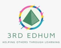 3RD EDHUM - HELPING OTHERS THROUGH LEARNING