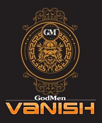 GodMen VaNISH GM