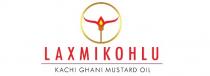 LAXMIKOHLU KACHI GHANI MUSTARD OIL