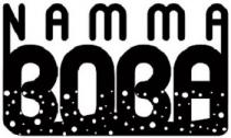 NAMMA BOBA