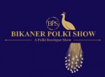 BPS BIKANER POLKI SHOW