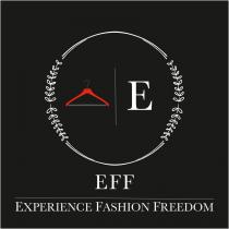 EFF EXPERIENCE FASHION FREEDOM
