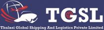 TGSL Thulasi Global Shipping And Logistics Private Limited