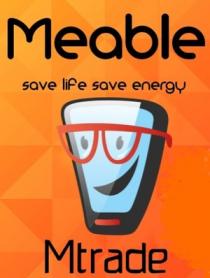 Meable - Mtrade save life save energy