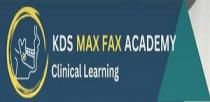 KDS MAX FAX ACADEMY - CLINICAL LEARNING